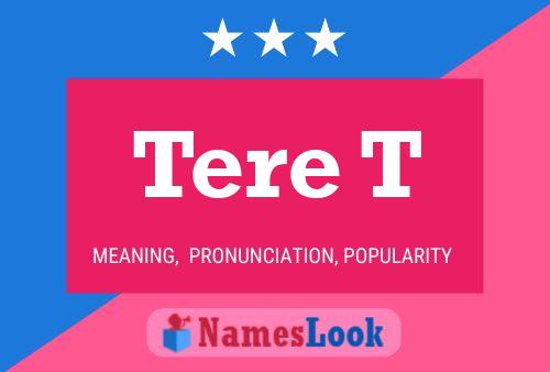 Tere T 名字海报