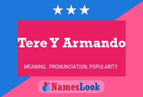 Tere Y Armando 名字海报