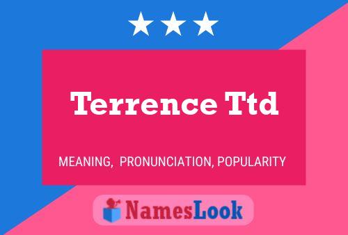 Terrence Ttd 名字海报