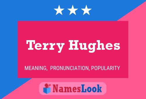 Terry Hughes 名字海报