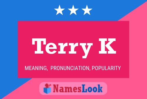 Terry K 名字海报