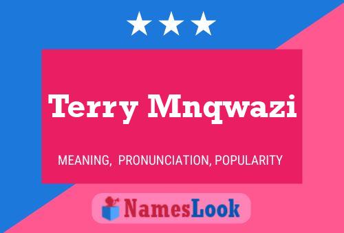 Terry Mnqwazi 名字海报