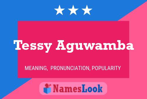 Tessy Aguwamba 名字海报