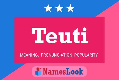 Teuti 名字海报