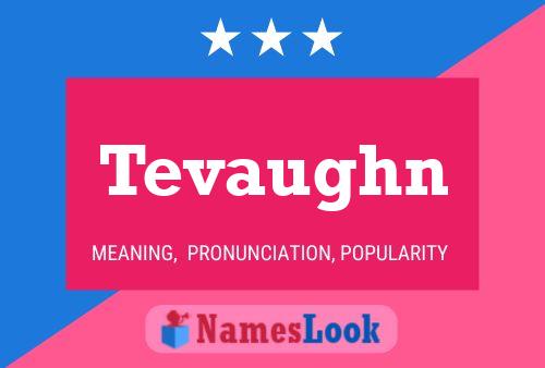 Tevaughn 名字海报