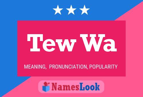 Tew Wa 名字海报