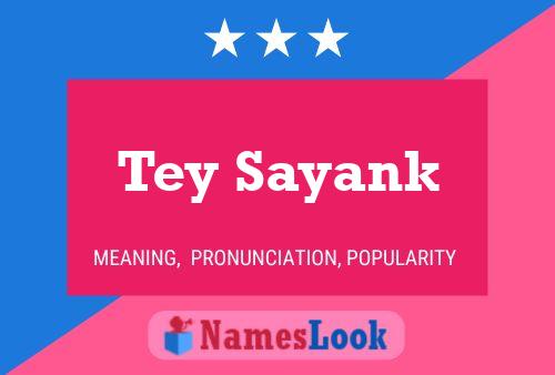 Tey Sayank 名字海报