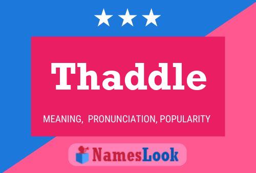 Thaddle 名字海报