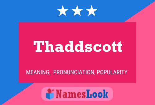 Thaddscott 名字海报