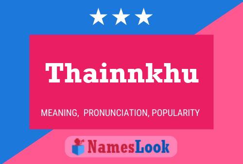 Thainnkhu 名字海报