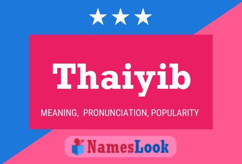 Thaiyib 名字海报