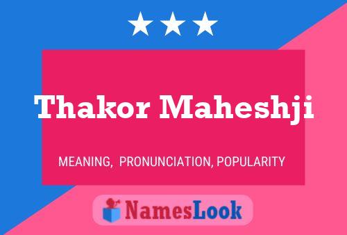 Thakor Maheshji 名字海报