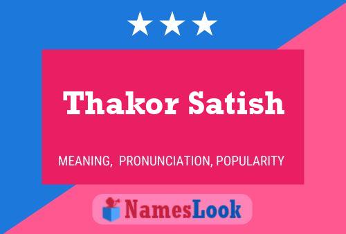 Thakor Satish 名字海报