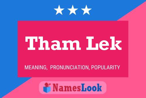 Tham Lek 名字海报