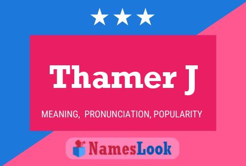 Thamer J 名字海报