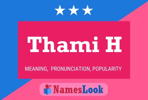 Thami H 名字海报