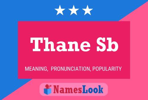 Thane Sb 名字海报