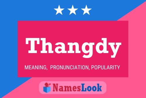 Thangdy 名字海报