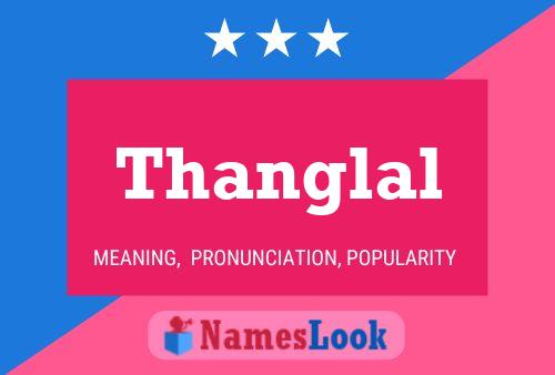 Thanglal 名字海报