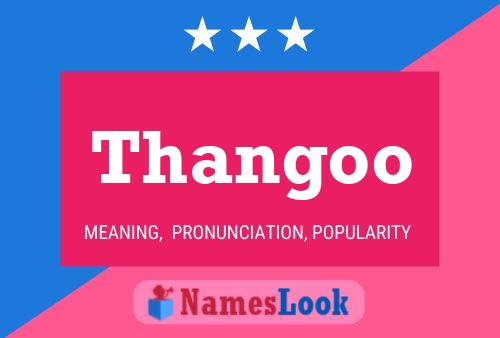 Thangoo 名字海报