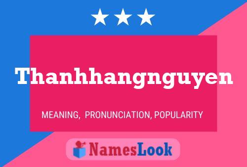 Thanhhangnguyen 名字海报