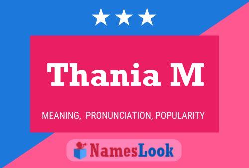 Thania M 名字海报