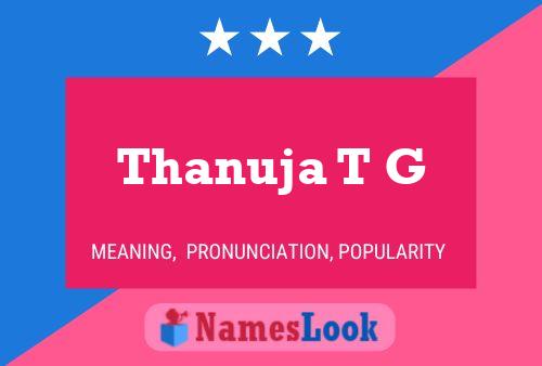 Thanuja T G 名字海报