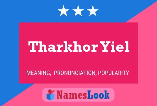 Tharkhor Yiel 名字海报