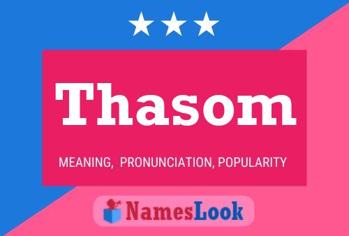 Thasom 名字海报