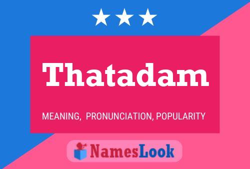 Thatadam 名字海报