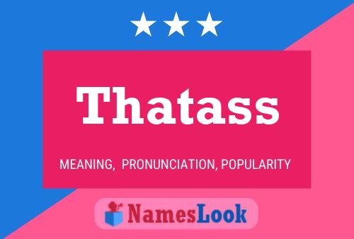 Thatass 名字海报