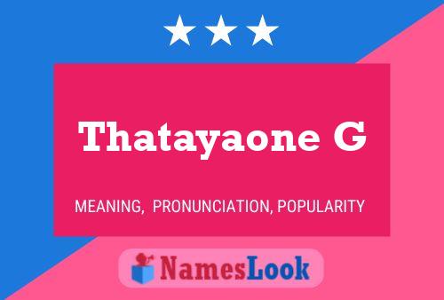 Thatayaone G 名字海报