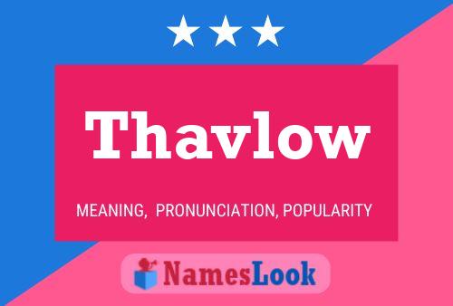 Thavlow 名字海报