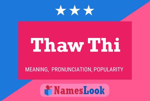 Thaw Thi 名字海报