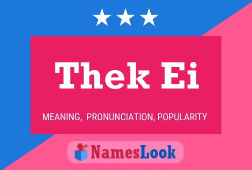 Thek Ei 名字海报