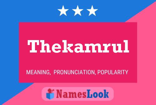 Thekamrul 名字海报