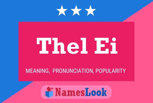 Thel Ei 名字海报