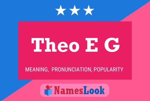 Theo E G 名字海报