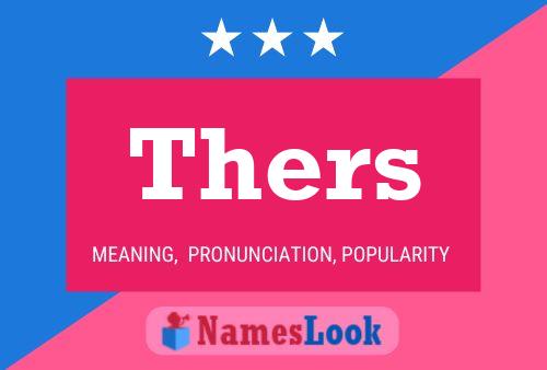 Thers 名字海报