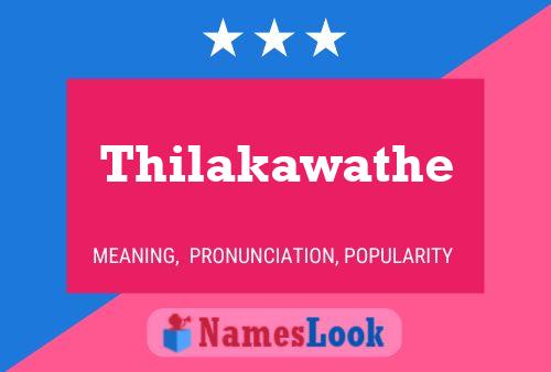 Thilakawathe 名字海报