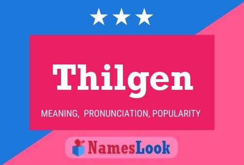 Thilgen 名字海报