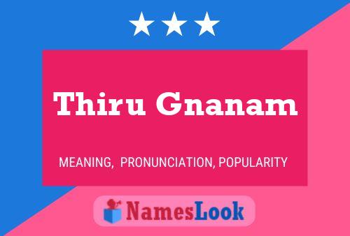 Thiru Gnanam 名字海报