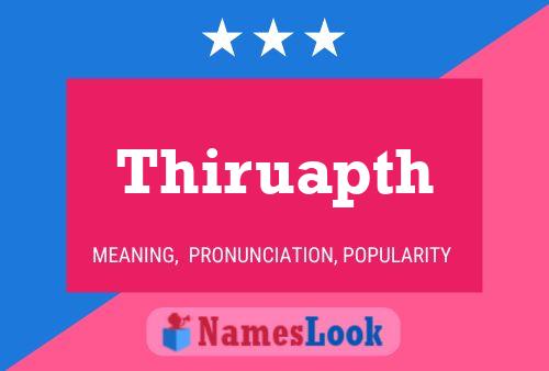 Thiruapth 名字海报