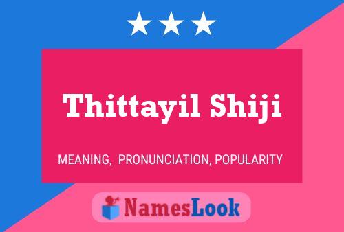 Thittayil Shiji 名字海报