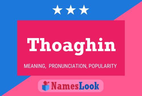 Thoaghin 名字海报