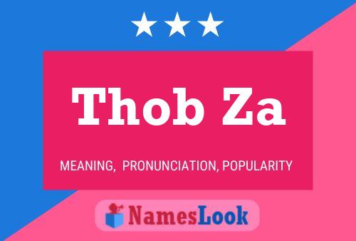 Thob Za 名字海报