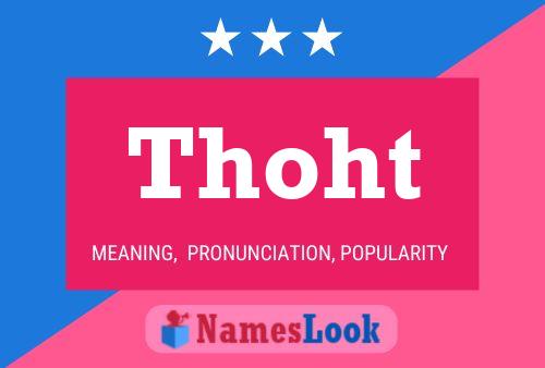 Thoht 名字海报