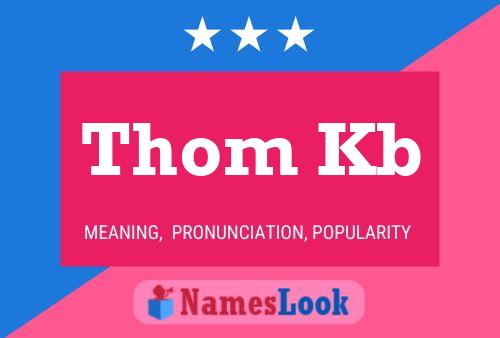 Thom Kb 名字海报