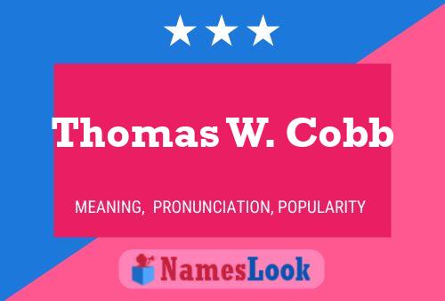 Thomas W. Cobb 名字海报