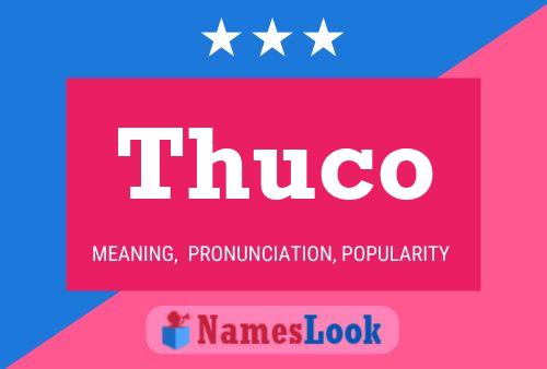 Thuco 名字海报